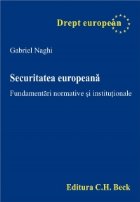 Securitatea europeana Fundamentari normative institutionale