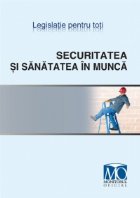 Securitatea si sanatatea in munca. Editia ianuarie 2009