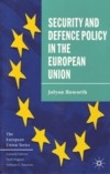 Security and Defence Policy in the European Union