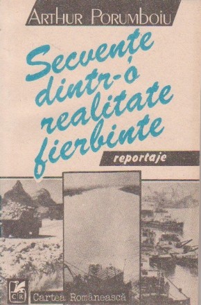 Secvente dintr-o realitate fierbinte. Reportaje