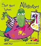 See you later Alligator