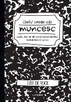 Sefu crede muncesc (caiet plin