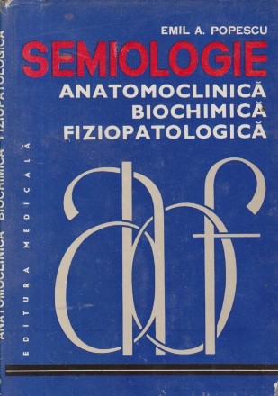 Semiologie anatomoclinica, biochimica, fiziopatologica, II - Aparatul digestiv. Dezvoltarea psihica