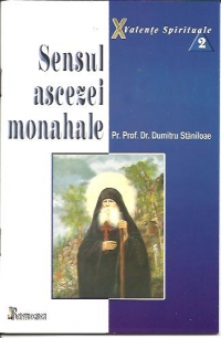 Sensul ascezei monahale