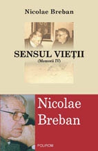 Sensul vietii. (Memorii IV)