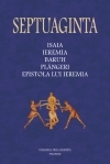 Septuaginta 6/I. Isaia - Ieremia - Baruh - Plingeri - Epistola lui Ieremia