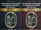 Serviciul Informatii justitiei dezvaluit din