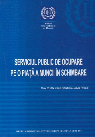 Serviciul Public de Ocupare pe o Piata a Muncii in Schimbare