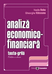 Set: Analiza economico-financiara. Editia a II-a + Analiza economico-financiara.Teste grila. Ed. a II-a