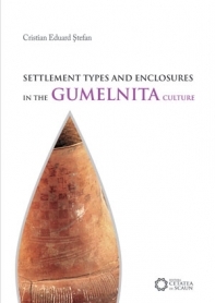 SETTLEMENT TYPES AND ENCLOSURES IN THE GUMELNITA CULTURE