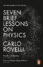 Seven Brief Lessons on Physics