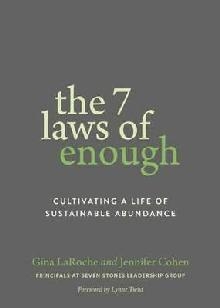 Seven Laws of Enough