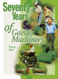 Seventy Years Of Garden Machinery