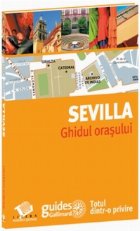 Sevilla ghidul orasului