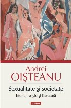 Sexualitate și societate. Istorie, religie și literatură