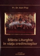 Sfanta Liturghie viata credinciosilor