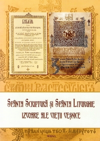 Sfanta Scriptura si Sfanta Liturghie, izvoare ale vietii vesnice