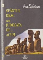 Sfantul drac sau Judecata acum