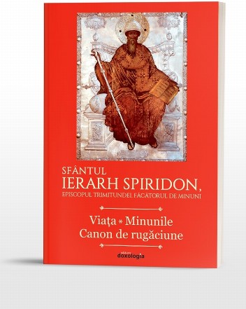 Sfantul Ierarh Spiridon, Episcopul Trimitundei, Facatorul de minuni. Viata. Minunile. Canon de rugaciune