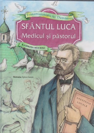 Sfantul Luca, medicul si pastorul