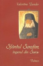 Sfantul Serafim ingerul din Sarov