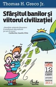 Sfarsitul banilor si viitorul civilizatiei (Colectia Capital)