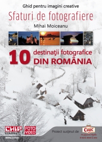 Sfaturi de fotografiere - 10 destinatii fotografice din Romania