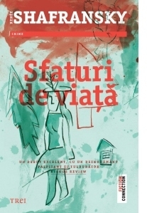 Sfaturi de viata. Un debut excelent, cu un deznodamant palpitant si tulburator