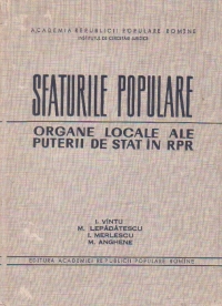 Sfaturile populare - organe locale ale puterii de stat in RPR