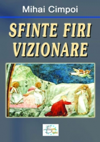 Sfinte firi vizionare