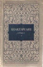 Shakespeare - Opere, volumele I,II si III