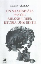 Shakespeare pentru mileniul trei: istoria