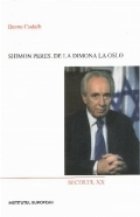 Shimon Peres. De la Dimona la Oslo