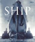 Ship - 5000 years of maritime adventure