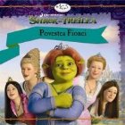 Shrek Treilea: Povestea Fionei