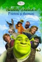 Shrek Treilea: Prieteni Dusmani