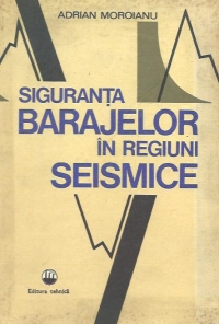 Siguranta barajelor in regiuni seismice