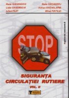 Siguranta circulatiei rutiere Vol. II