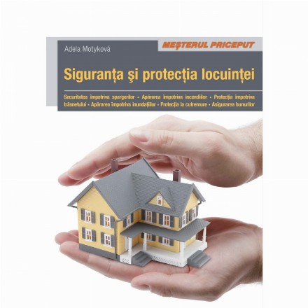 Siguranta si protectia locuintei