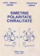 Simetrie, polaritate, chiralitate