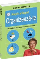 Simplu rapid: Organizeaza 500 sfaturi