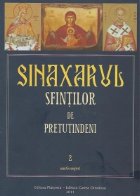 Sinaxarul sfintilor de pretutindeni Martie-August