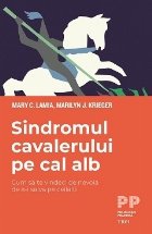 Sindromul cavalerului cal alb Cum