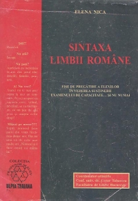 Sintaxa limbii romane - Fise de pregatire a elevilor in vederea sustinerii examenului de capacitate... si nu numai