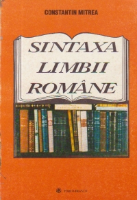 Sintaxa limbii romane - Manual preparator pentru concursul de admitere in licee si facultati