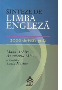 Sinteze de limba engleza. 2000 de teste-grila