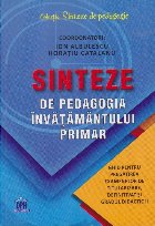 Sinteze de Pedagogia Invatamantului Primar. Ghid pentru pregatirea examenelor de titularizare, definitivat si 