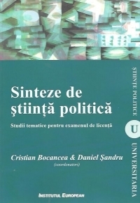 Sinteze de stiinta politica - Studii tematice pentru examenul de licenta