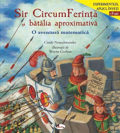 Sir CircumFerinta si batalia aproximativa. O aventura matematica