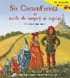 Sir CircumFerinta zecile oaspeti regelui